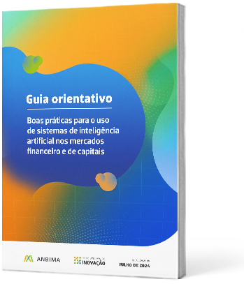 guia orientativo: boas práticas para o uso de sistemas de inteligência artificial nos mercados financeiro e de capitais