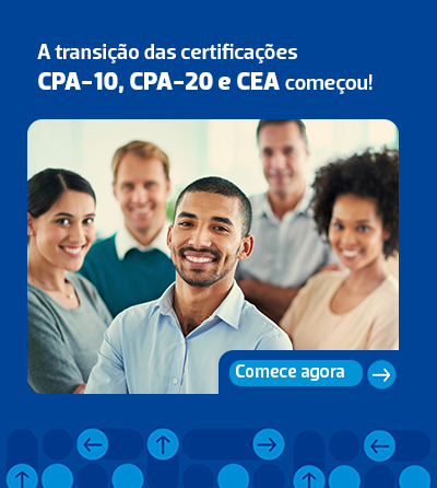 Banner com texto A transição das certificações CPA-10, CPA-20 e CEA começou!