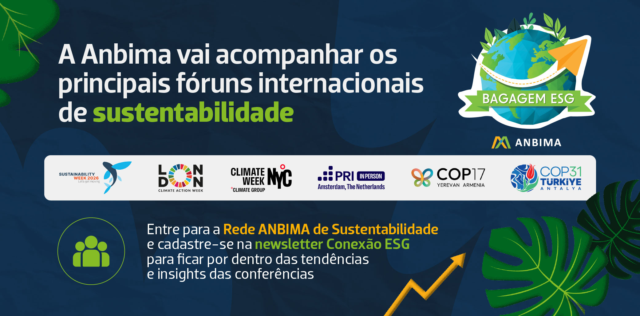 A Anbima vai acompanhar os principais fóruns internacionais de sustentabilidade