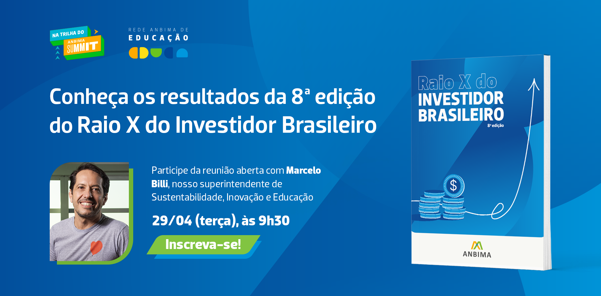 Reunião aberta: 8ª edição do Raio X do Investidor Brasileiro