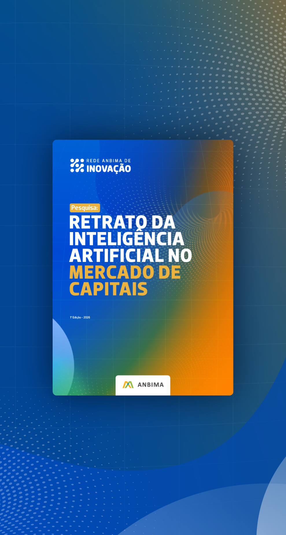 Retrato da Inteligência Artificial no Mercado de Capitais - 1ª edição