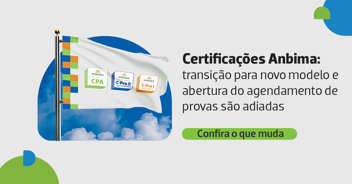 Certificações Anbima: transição para novo modelo e abertura do agendamento de provas são adiadas