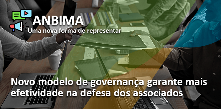 Novo modelo de governança garante mais efetividade na defesa dos associados