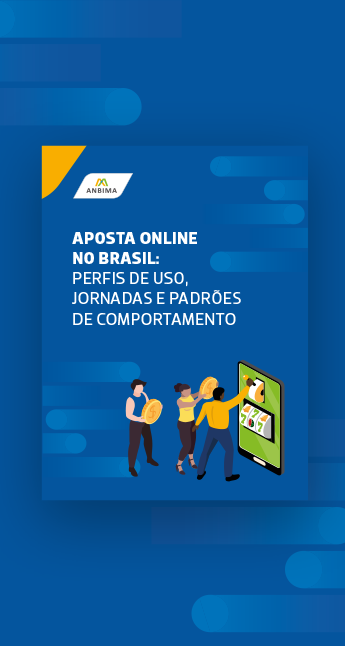 Aposta Online no Brasil: perfis de uso, jornadas e padrões de comportamento - Edição 1